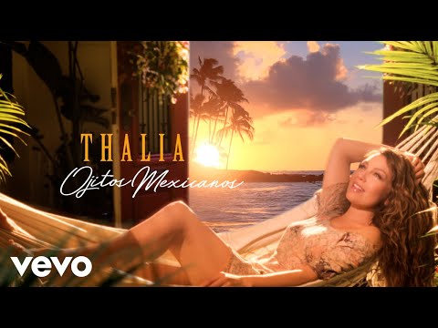 Thalia - Ojitos Mexicanos (Official Video)