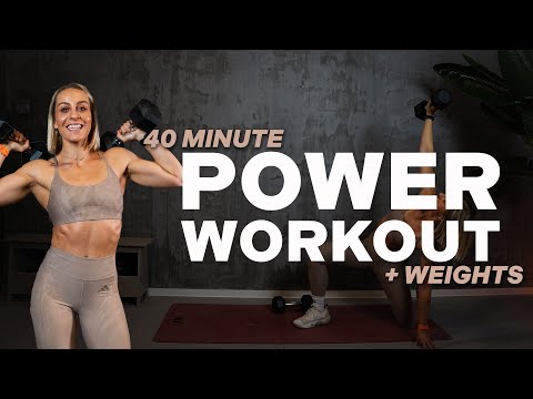 40 MIN POWER WORKOUT |+ WEIGHTS | FULL BODY | STRENGTH + CONDITIONING