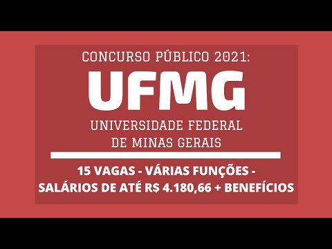 Edital Publicado do Concurso Público da UFMG / 2021: Vagas de Níveis Médio/Técnico e Superior