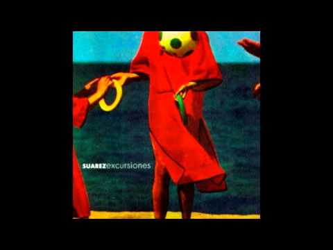 Suarez - (1999) - Excursiones (Album Completo) HD