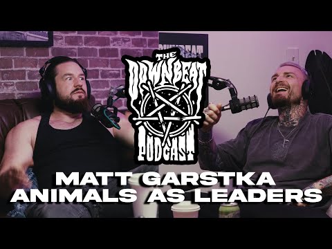 The Downbeat Podcast - Matt Garstka (Animals As Leaders)