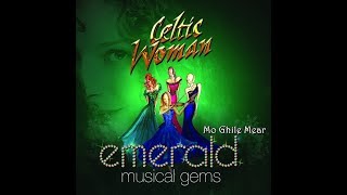 Celtic Woman - Mo Ghile Mear (Lyrics &amp; Traducción Al Español)