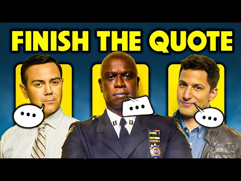 Can You Finish The BROOKLYN NINE-NINE Quote? | TV Show Trivia Quiz