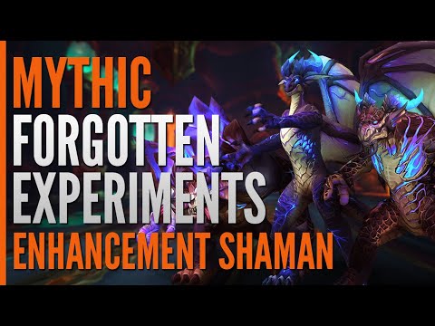 Mythic The Forgotten Experiments First Kill  |  Enhancement Shaman PoV