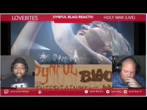 Synful Blaq Reacts - Lovebites - Holy War Live