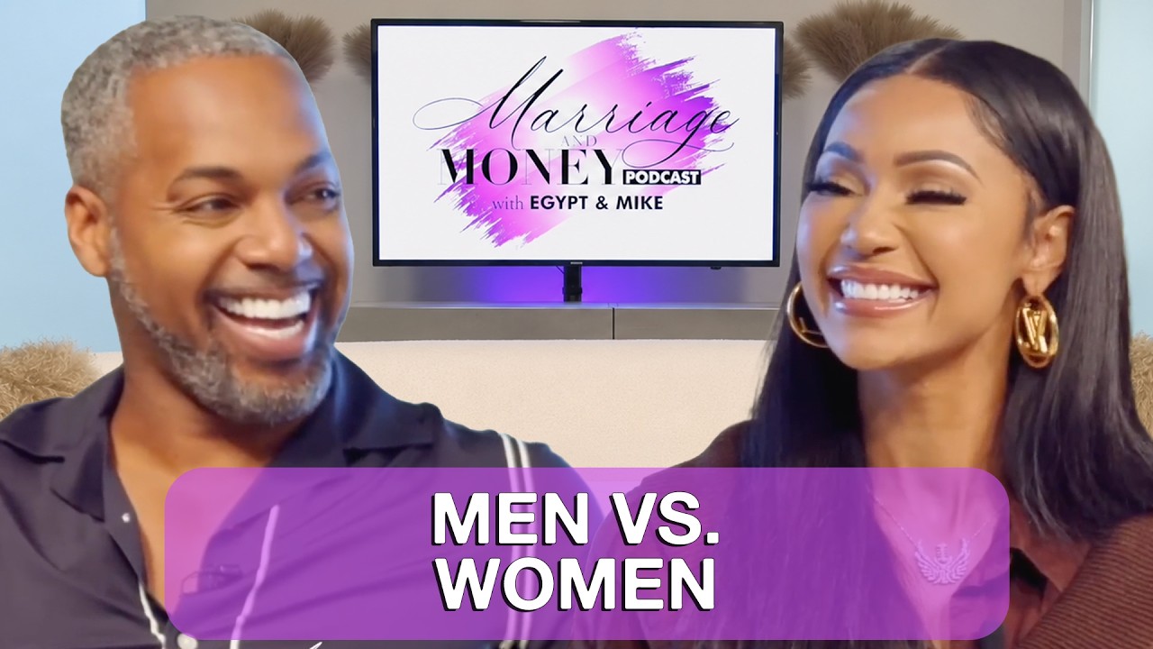 Men Vs. Women in Relationships (What's The Difference?) | Marriage & Money Podcast
