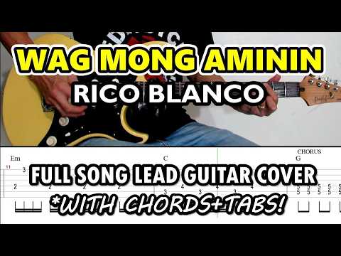 Wag Mong Aminin - Rico Blanco