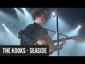 The Kooks - Seaside (Live)