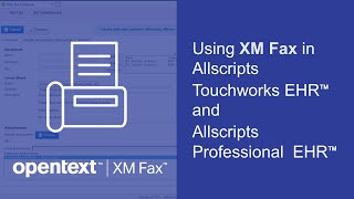 Using XM Fax in Allscripts Touchworks EHR and Allscripts Professional EHR