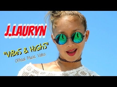 "VIBES & HIGHS" OFFICIAL MUSIC VIDEO by J.Lauryn