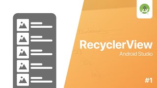 RecyclerView - Android Studio Tutorial | Part 1