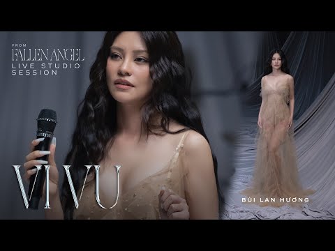 Bùi Lan Hương | Fallen Angel - Live Studio Session | Vi Vu