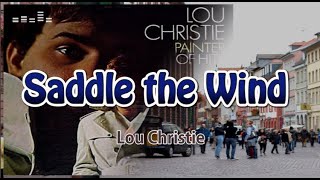Saddle the Wind by Lou Christie (Lyrics)