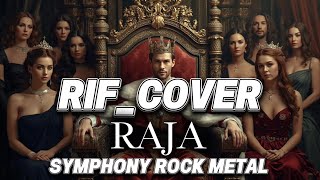 Download lagu RIF_RAJA_by request_[COVER SYMPHONY ROCK METAL] mp3
