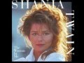 Shania Twain - No One Needs to Know