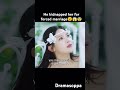 Forced Marriage Kdrama Cdrama Koreandrama Chinesedrama Kdramashorts Kdramaedit
