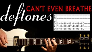 Deftones Can&#39;t Even Breathe Guitar Lesson / Guitar Tabs / Tutorial / Guitar Chords / Guitar Cover