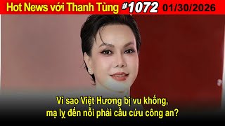 Download lagu Hot News với Thanh Tùng_Show 1072_Jan 30_ Vì sao Việt Hương bị vu khống, mạ lỵ đến nỗi phải cầu cứu mp3