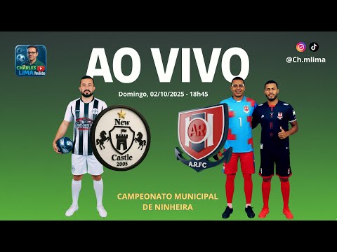 New Castle vs Areão - Campeonato Municipal de Ninheira 2025
