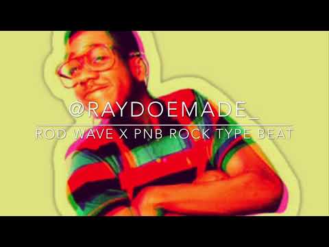 *Free* PNB Rock X Rod Wave Type Beat