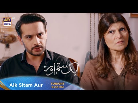 Aik Sitam Aur Episode 44 - Tonight at 9:00 PM Only On #ARYDigitalHD