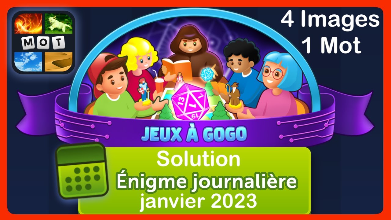 4 Images 1 Mot - Jeux À Gogo - Solution Énigme Journalière - janvier 2023 #4images1mot