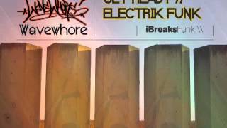 Wavewhore - 'Get Ready' - (iBreaks Funk)