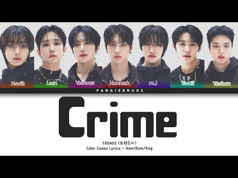 TRENDZ (트렌드지) 'Crime' - Color Coded Lyrics (Han/Rom/Eng)