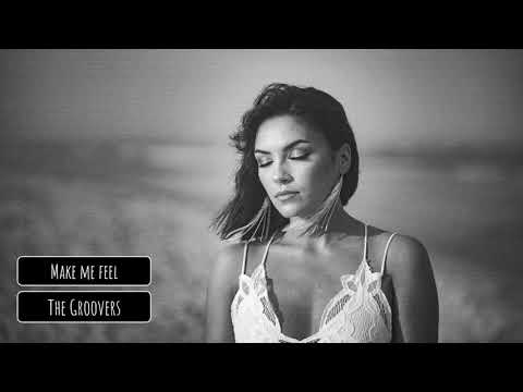 The Groovers - Make me feel