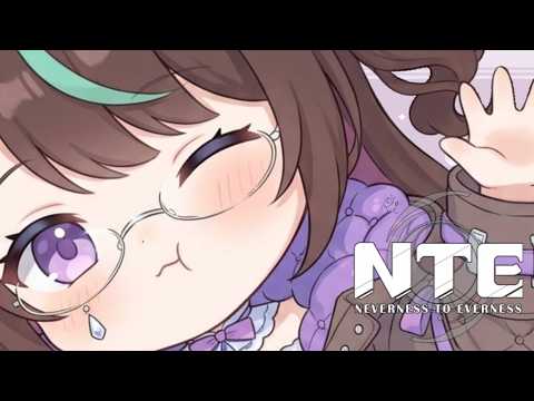 デイリーとにくきゅうと色々と🍅〘 #NTE #NTEネバエバ #vtuber 〙