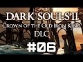 Dark Souls II CotOIK DLC #06 - Ганк-сквад - Crown of the Old ...