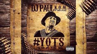 DJ Paul Feat. Jon Connor & Yelawolf "Get Away" #YOTS (Year Of The 6ix) Pt1