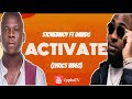 Stonebwoy - Activate ft Davido (Lyrics Video)