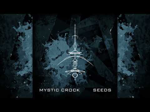 Mystic Crock - Seeds [Continuous Full Album Mix]