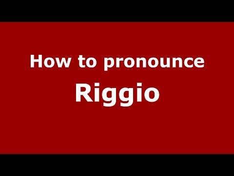 How to pronounce Riggio (Spanish/Argentina) - PronounceNames.com