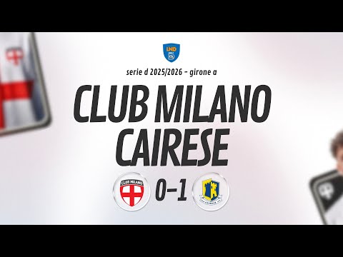 [ HIGHLIGHTS ] Club Milano v Cairese - Matchday 14 Group A SERIE D 2025/2026