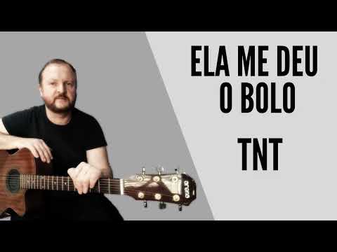 Ela Me Deu o Bolo - TNT