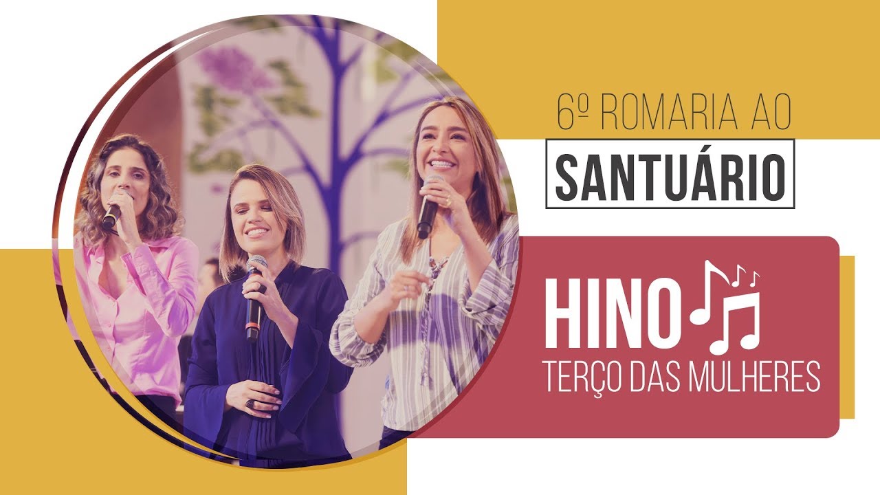 Santuário Nacional | Cantores de Deus  e o hino do Terço das Mulheres na 6º Romaria ao Santuário