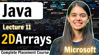 2D Arrays | Java Complete Placement Course | Lecture 11