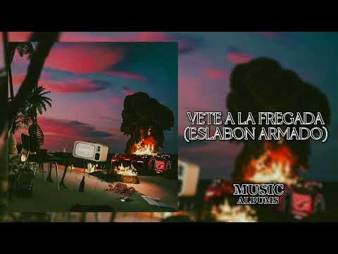 VETE A LA FREGADA (ESLABON ARMADO) DEL RECORDS | MUSIC ALBUMS