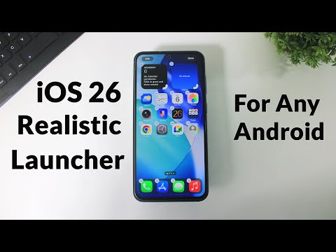 iOS 26 Realistic Launcher For Android