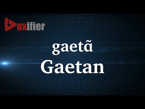 How to Pronunce Gaetan in French - Voxifier.com