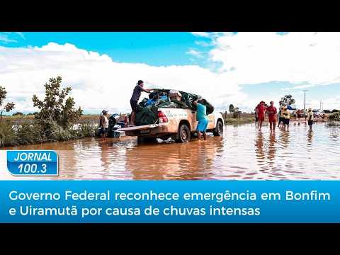 Governo Federal reconhece emergência em Bonfim e Uiramutã por causa de chuvas intensas