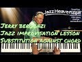 Jerry Bergonzi *Jazz Improvisation Tips* on Substitutions AGAINST the Chord JazzHeaven.com Excerpt