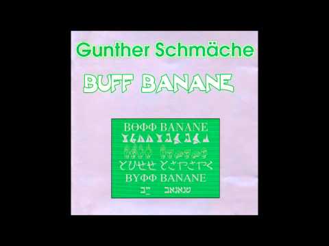 05 Urlaubslied - Gunther Schmäche BUFF BANANE