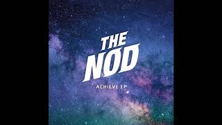The Nod - Achieve (Audio)