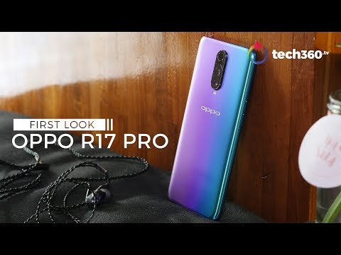 Oppo R17 Pro: Our early impressions