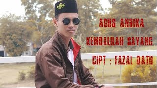 Download lagu Kembalilah Sayang - Agus Andika ( Cover ) mp3