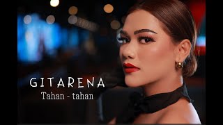 Download lagu GITARENA BR GINTING || TAHAN - TAHAN || LAGU KARO TERBARU 2025 mp3