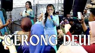 Download lagu GERONG || LIVE ADE ASTRID X GERENGSENG TEAM LOKASI PARAKAN MUNCANG mp3